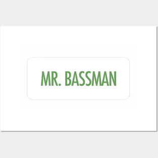 Mr. Bassman Posters and Art